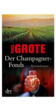 Paul Grote- Der Champagner-Fonds